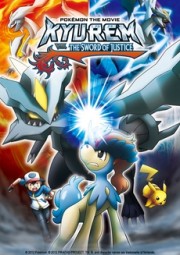 Pokemon Movie 15 - Kyurem vs. The Sword of Justice